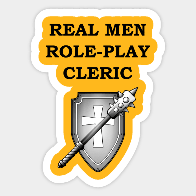 REAL MEN ROLE-PLAY CLERIC RPG Meme 5E Class Sticker by rayrayray90